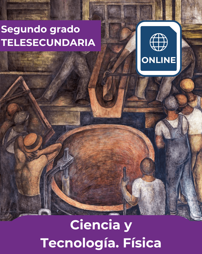 Portada del libro digital Ciencia y Tecnología Física de segundo grado de telesecundaria.