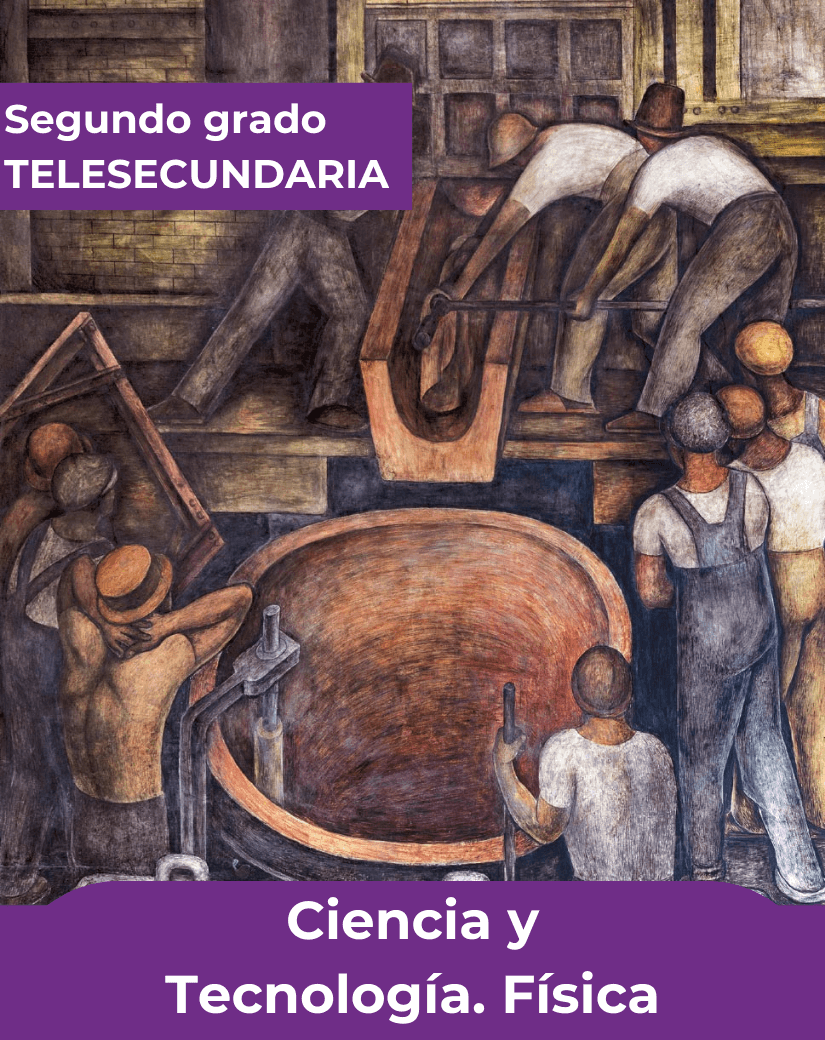 Portada de la ficha técnica del libro Ciencia y Tecnología Física de segundo grado de telesecundaria.