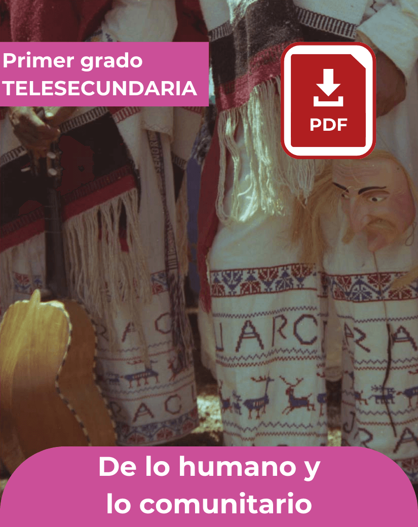 Libro De lo humano y lo comunitario de primer grado de telesecundaria en formato PDF para descargar.