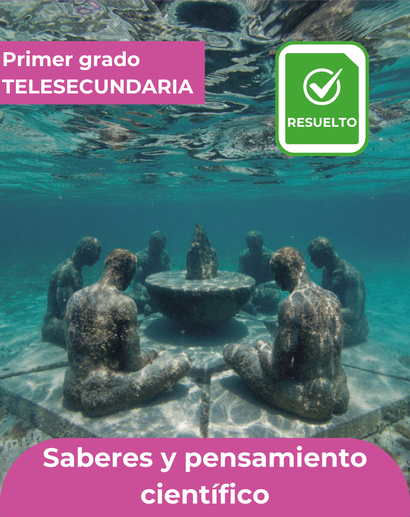 Libro contestado Saberes y pensamiento científico de primer grado de telesecundaria.