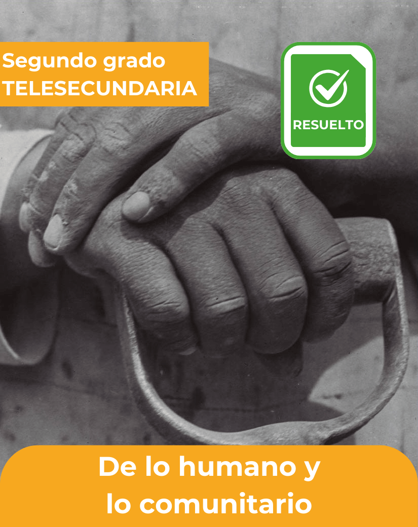 libro contestado de lo humano y lo comunitario de segundo grado de telesecundaria