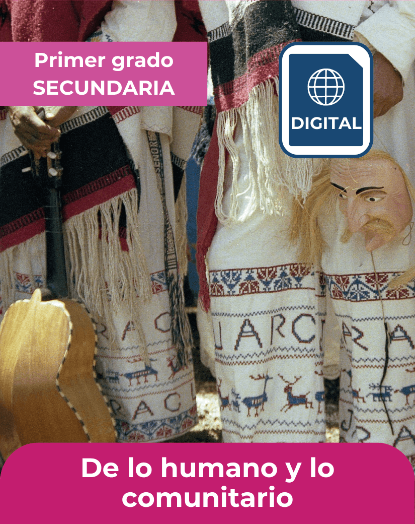 libro digital de lo humano y lo comunitario primer grado de secundaria