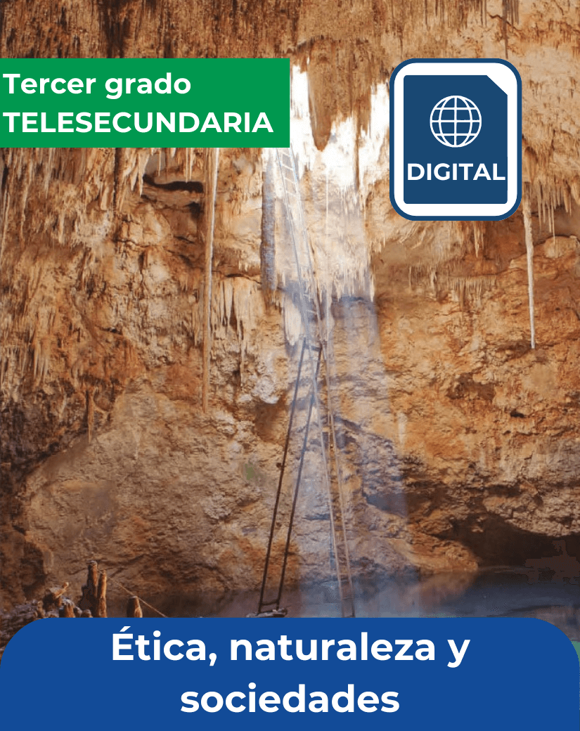 libro digital ética, naturaleza y sociedades tercer grado de telesecundaria