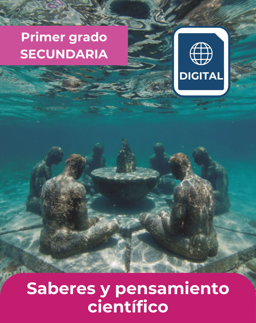 libro digital Saberes y pensamiento científico primer grado de secundaria