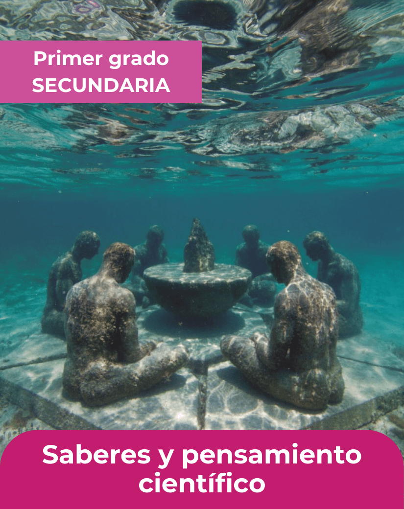 Saberes y pensamiento científico primer grado de secundaria