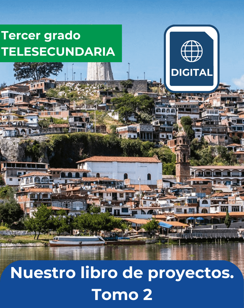 versión digital de Nuestro libro de proyectos tomo 2 para tercer grado de telesecundaria